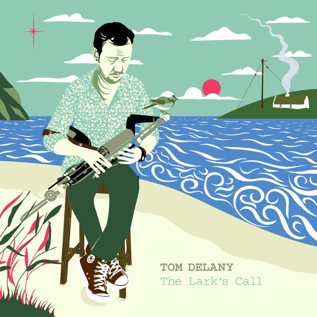 Tom Delany – The Lark’s Call
